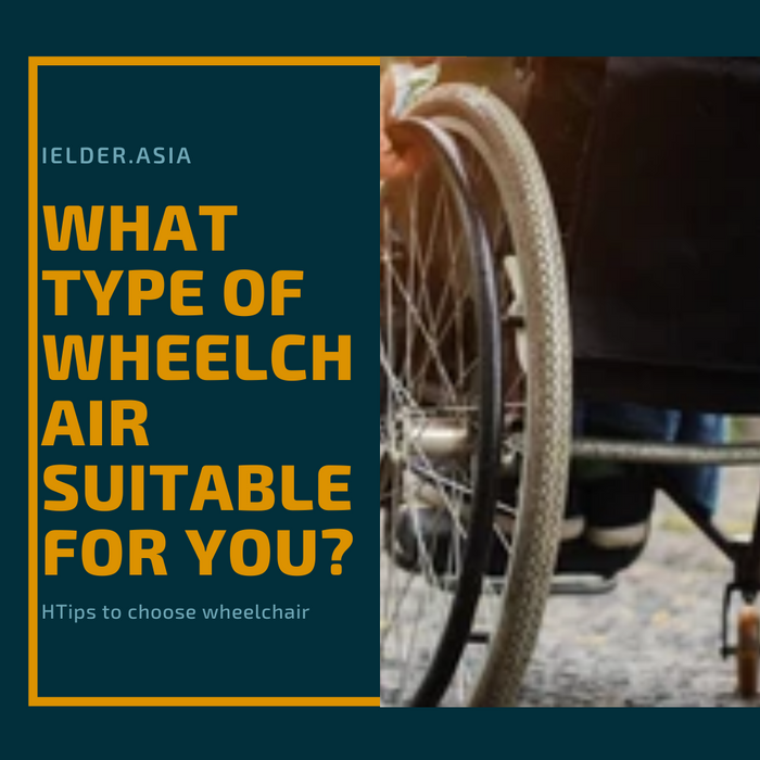 What type of Wheelchair Suitable for you?