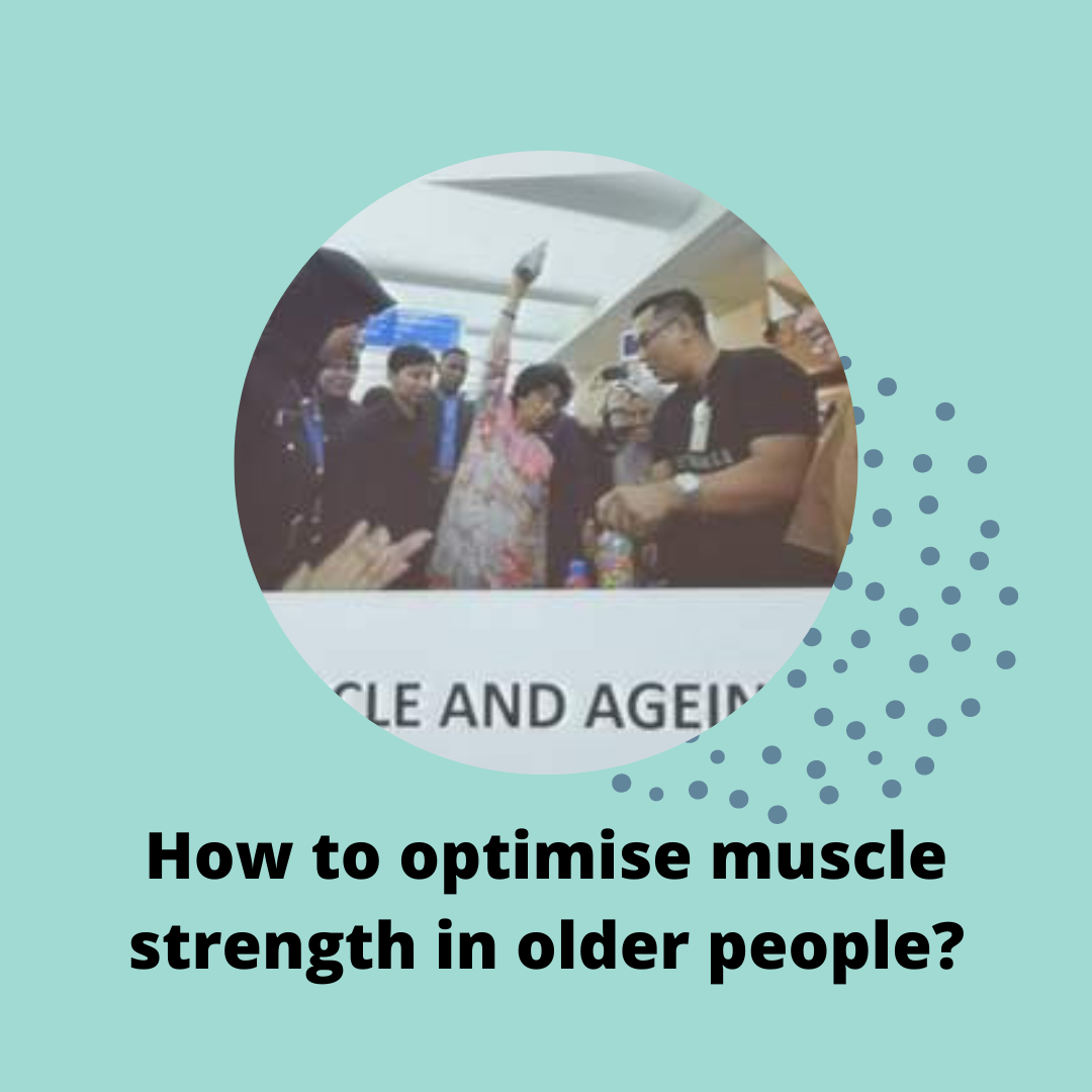 How to optimise muscle strength in older people?