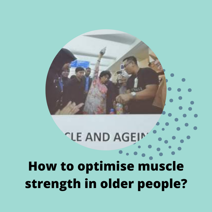 How to optimise muscle strength in older people?