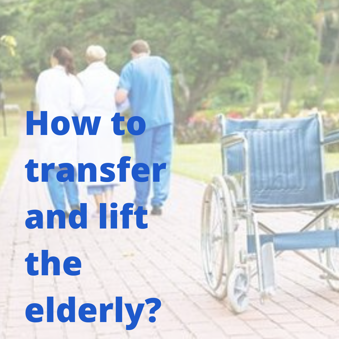 How to transfer and lift the elderly?