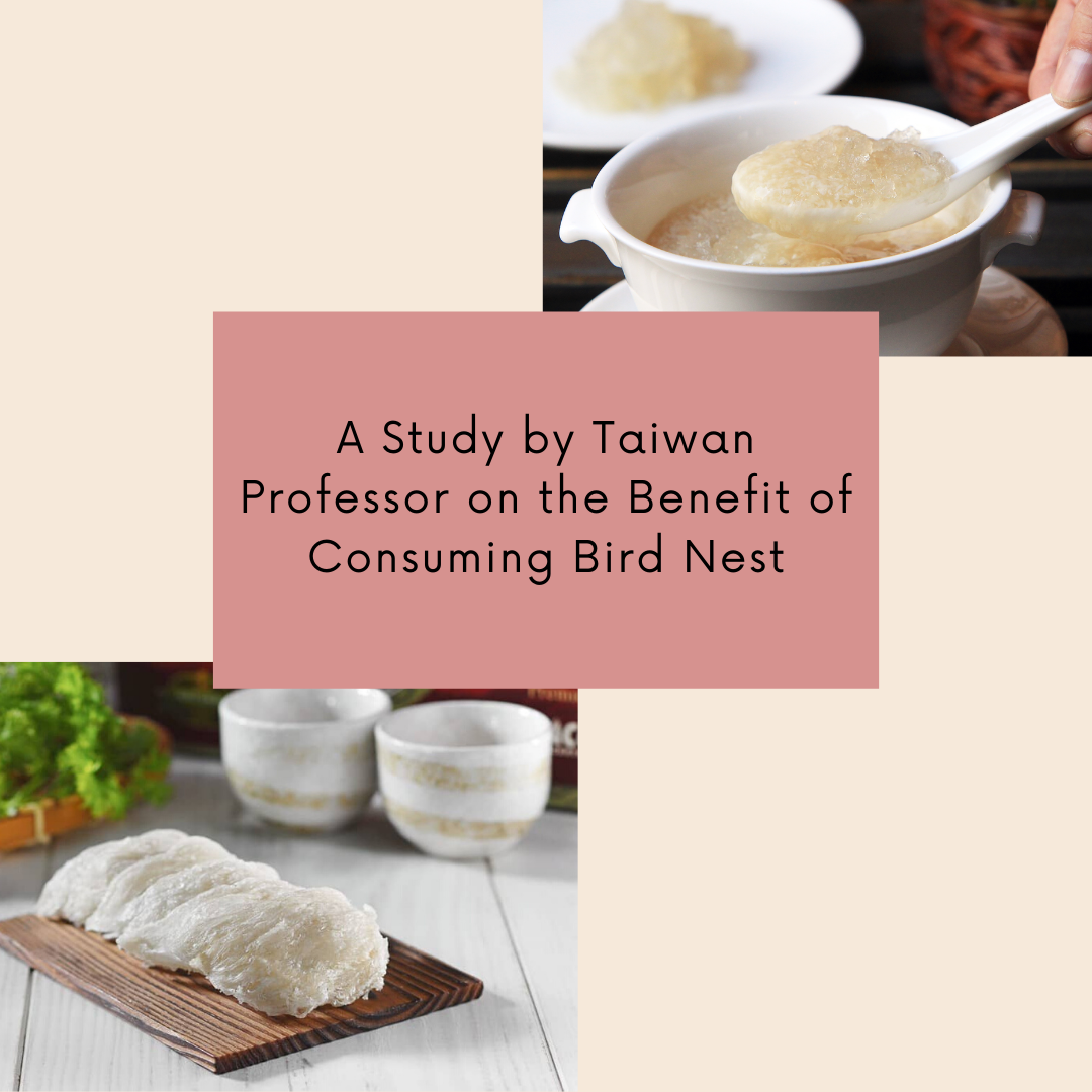 A Study by Taiwan Professor on the Benefit of Consuming Bird Nest
