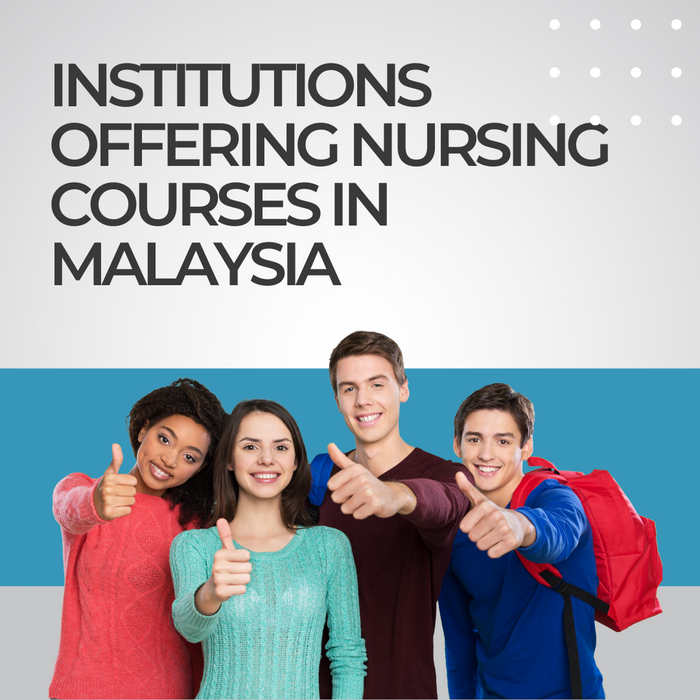 List of Universities and Institution Offering Nursing Courses in Malaysia