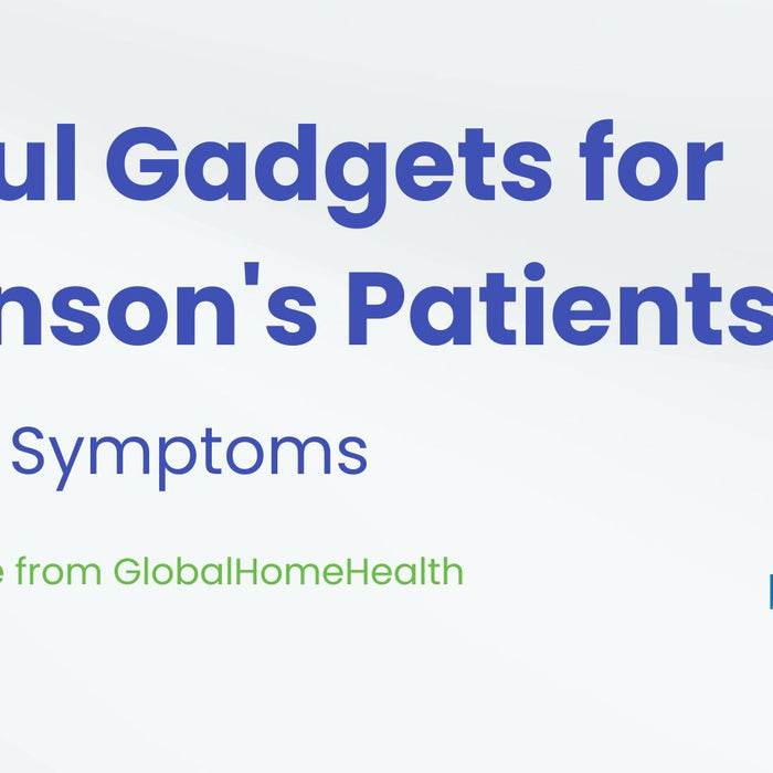 Recommended Helpful Gadgets for Parkinson's Patients
