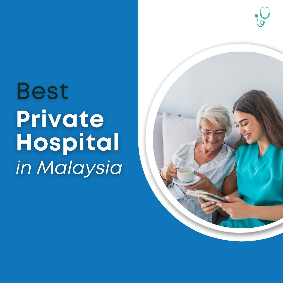 Top 10 Private Hospitals in Kuala Lumpur and Selangor