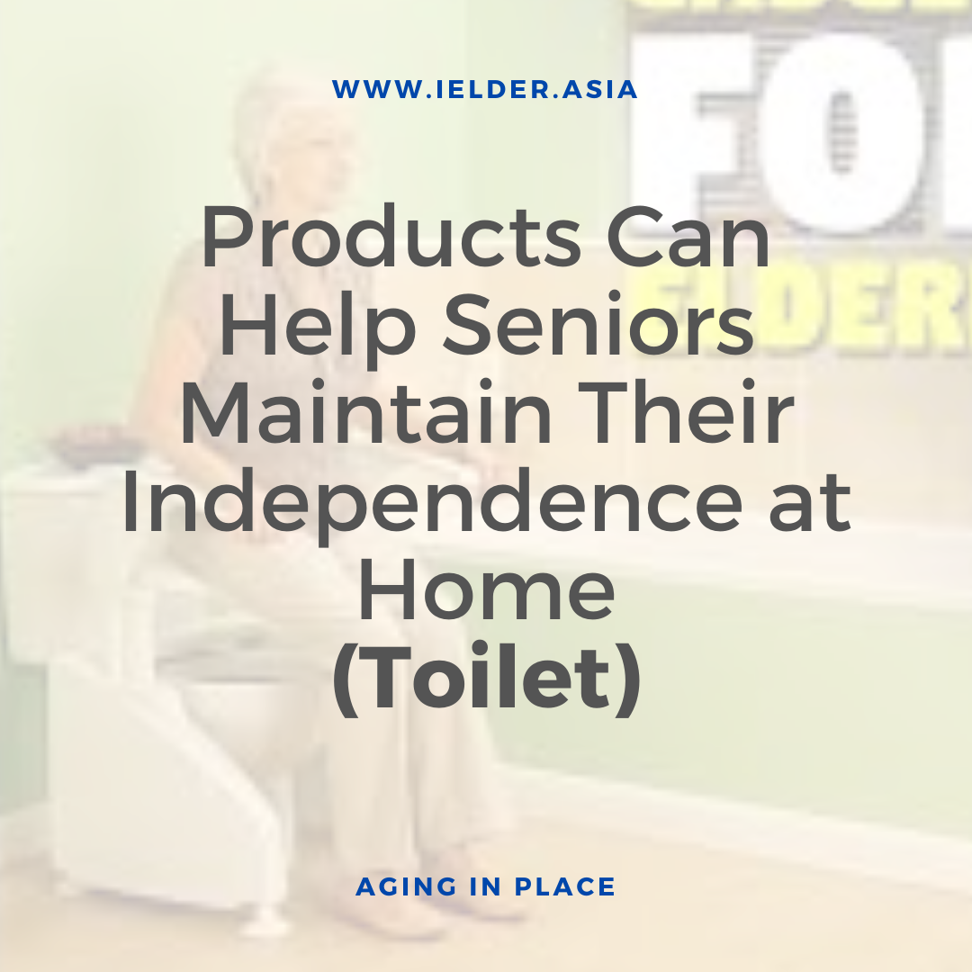 Products Can Help Seniors Maintain Their Independence (Toilet)