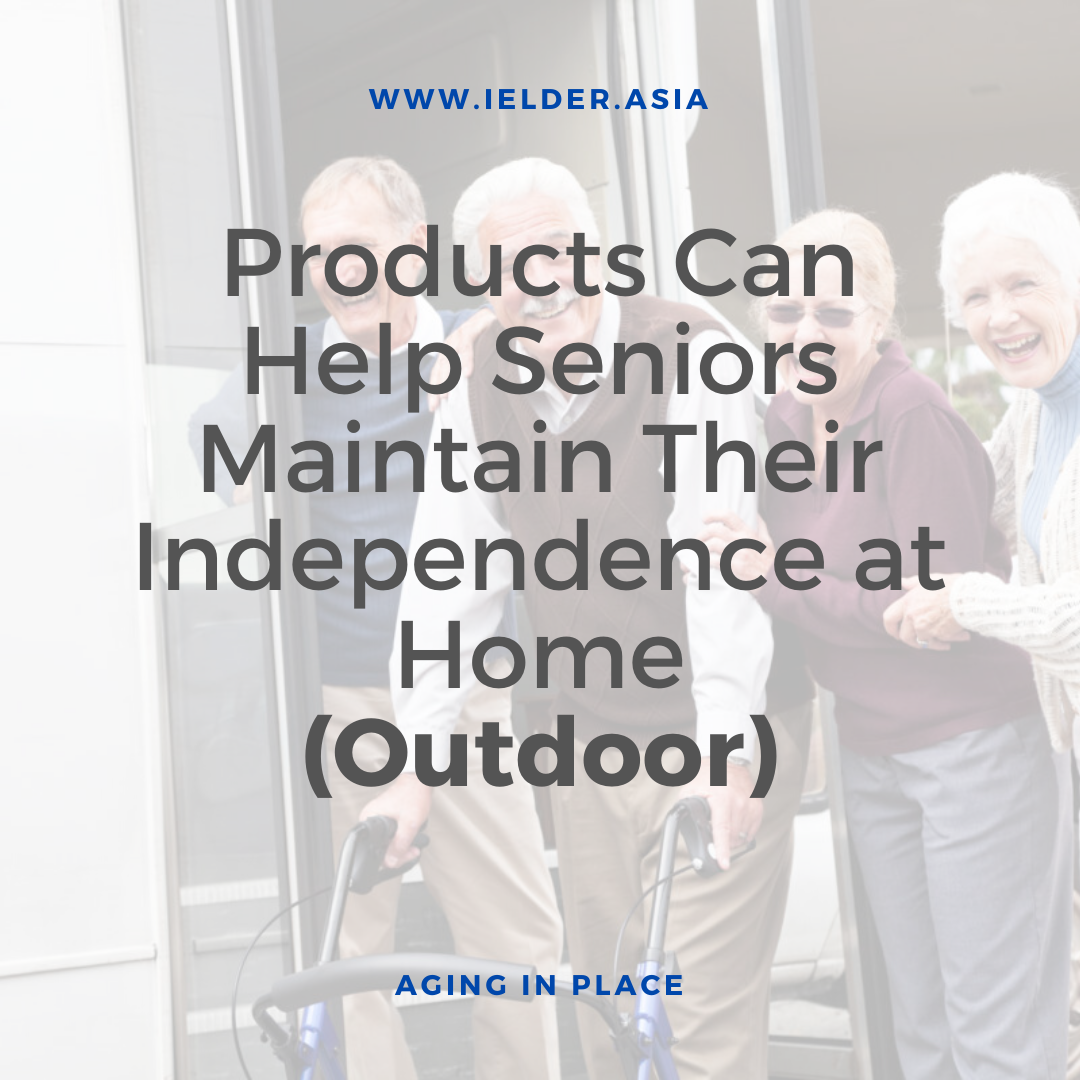 Products Can Help Seniors Maintain Their Independence (outdoor)