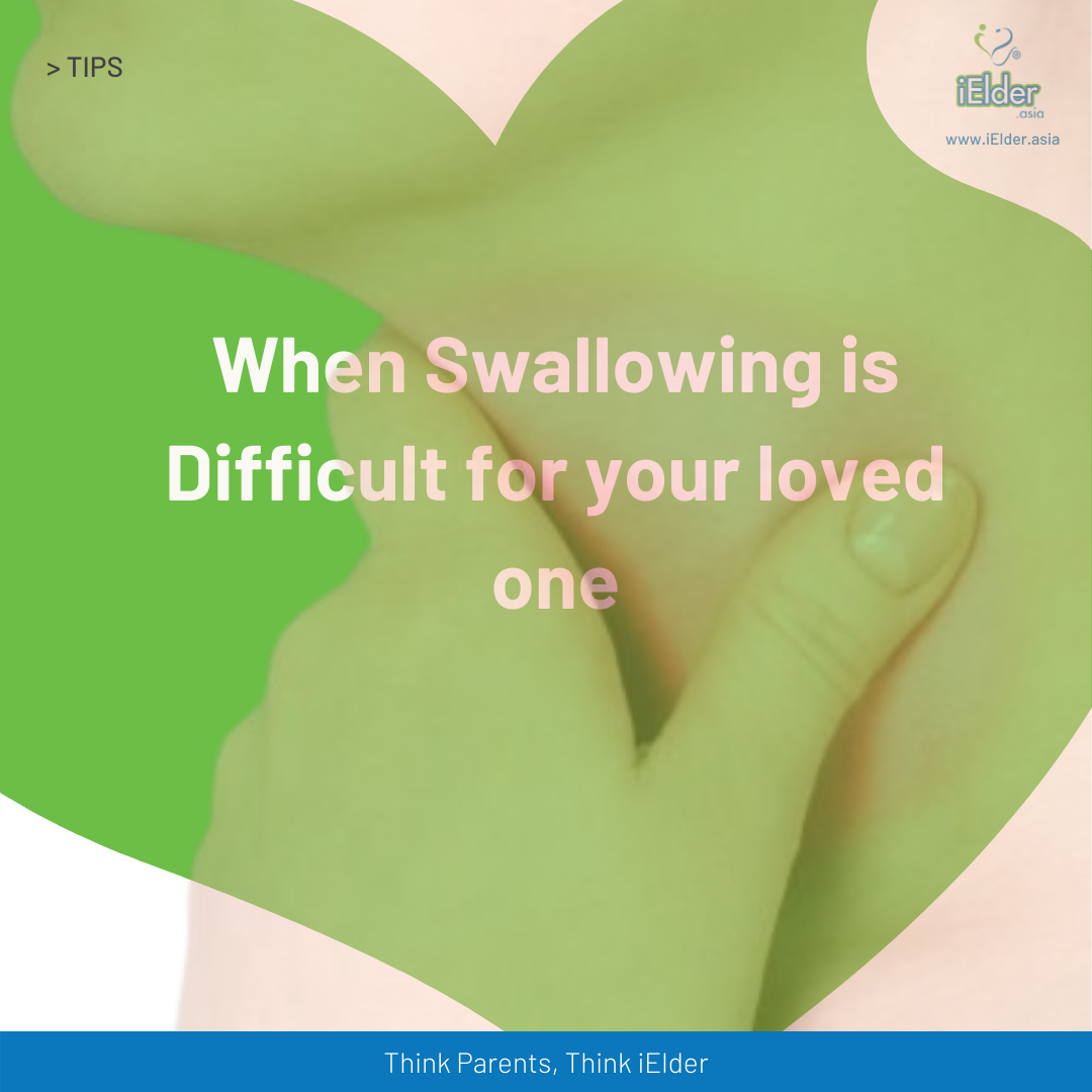 What can we do when Swallowing is Difficult for your loved one