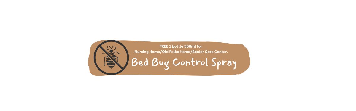 CSR: Donation Give Away Bed Bug Spray to Old Folks Home/ Nursing Home/Senior Care Center