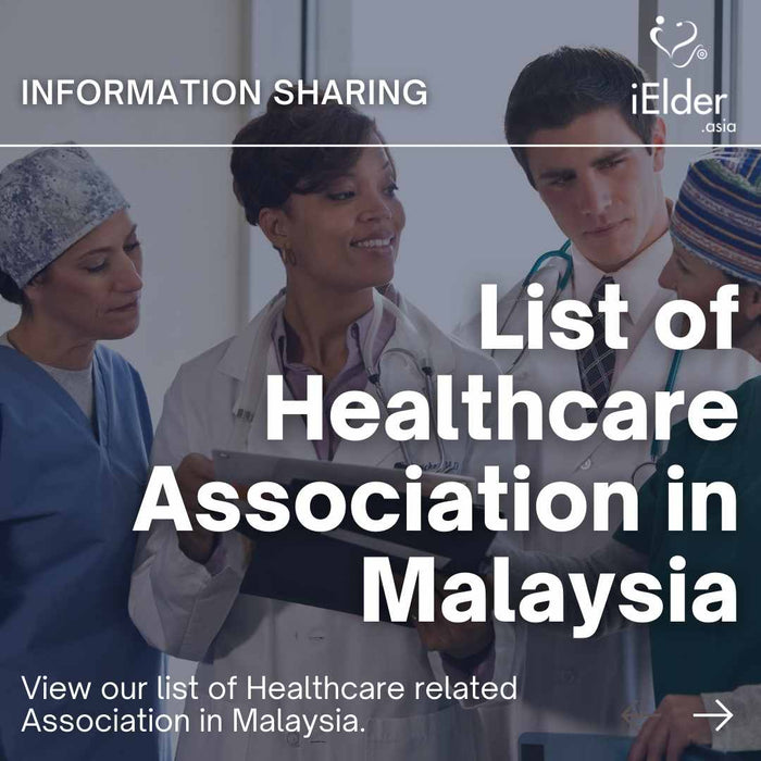 List of Healthcare & Elderly Related Associations in Malaysia