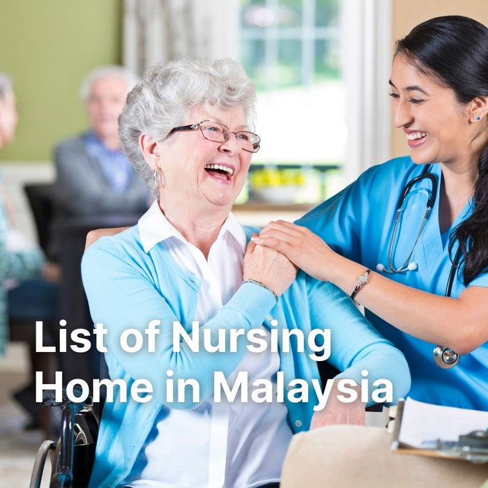 List of Licensed Nursing Home in Malaysia