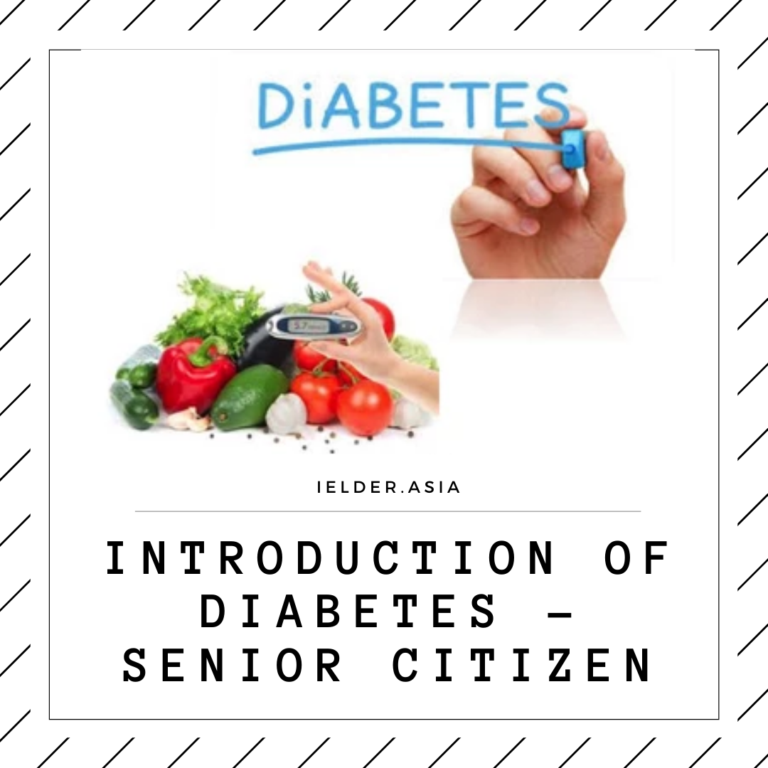 Introduction of diabetes - Senior Citizen