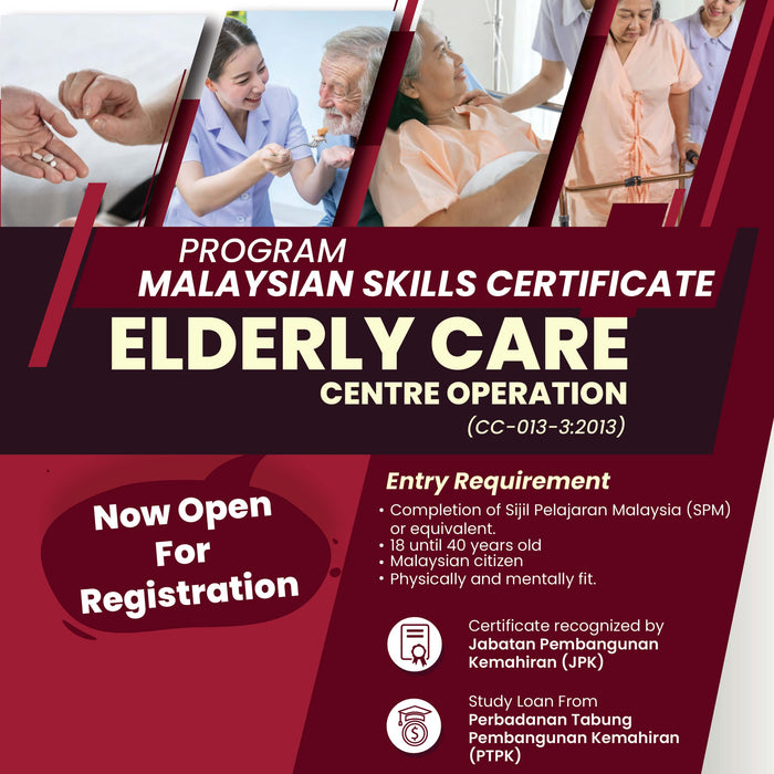 Program Malaysian Skills Certificate SKM Elderly Care Centre Operation (CC-013-3:2013)