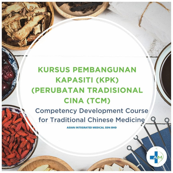 Kursus Pembangunan Kapasiti KPK (TCM) Course 自我提升课程 (中医)