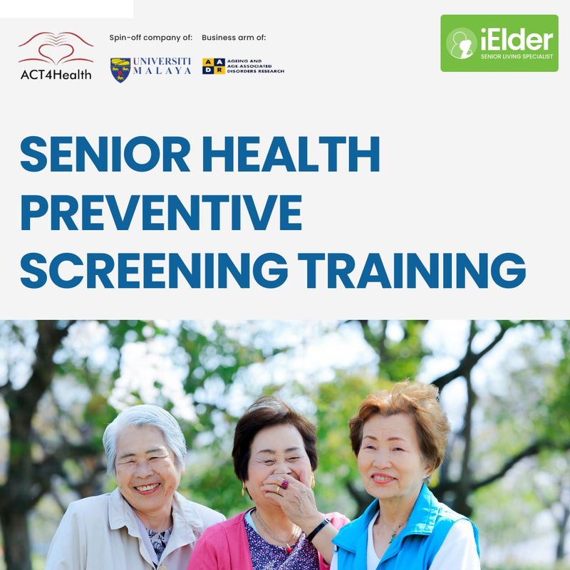 ACT4Health Senior Health Preventive Screening Training (Online)